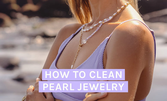 How to clean pearl jewelry - INT PURELEI