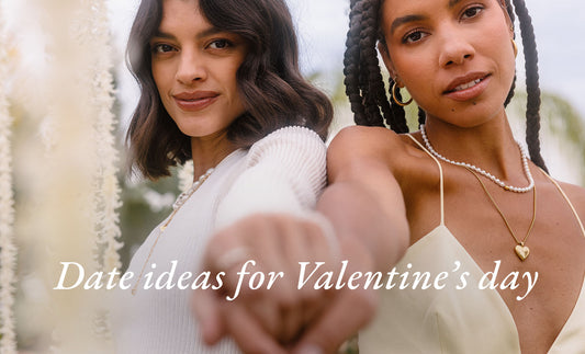 6 date ideas for Valentine's Day